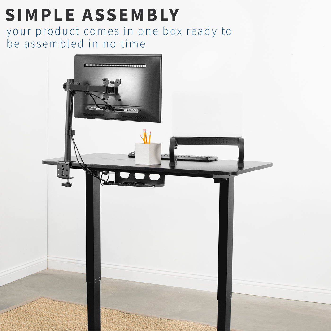 Simple assembly and the entire desk is shipped in one box.