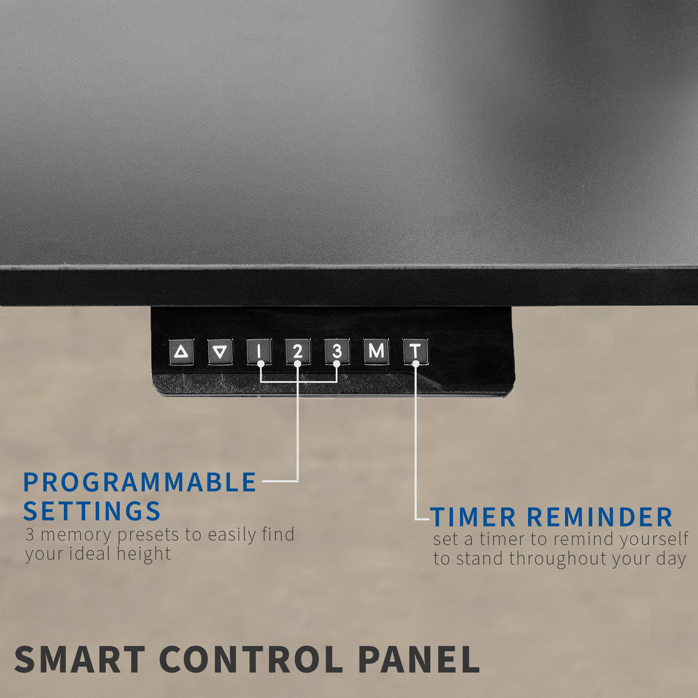 Smart control panel with three memory settings and a timer to remind you to stand up.