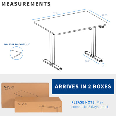 Dimensions of desk and desktop that will arrive in two separate boxes that may not arrive at the same time.
